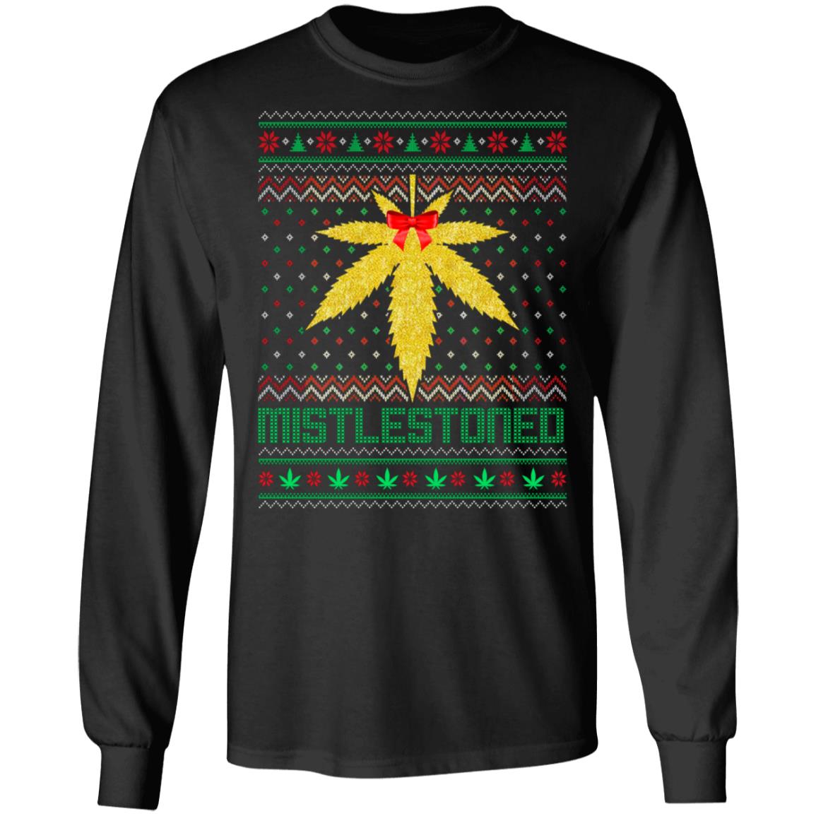 Mistlestoned Funny Cannabis Ugly Christmas Hoodie - Sweatshirt - Long Sleeve, Black, Long Sleeve Mistlestoned Funny Cannabis Ugly Christmas Hoodie - Sweatshirt - Long Sleeve, Black, Long Sleeve