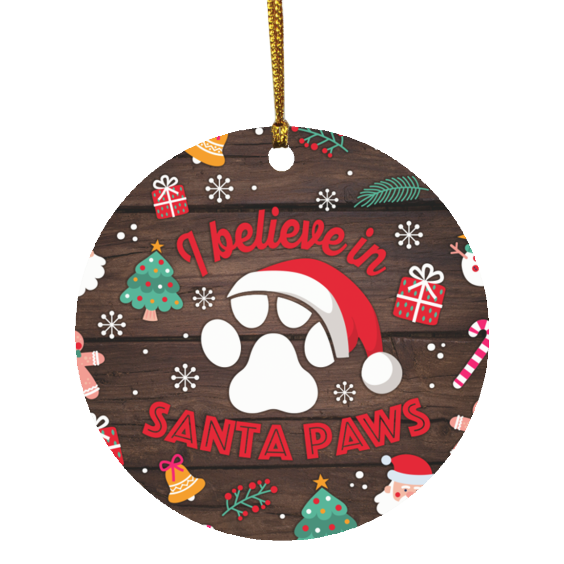 I Believe In Santa Paw Christmas Ornament Keepsake – Holiday Flat Circle Ornament – Holiday Decoration Gift, White, Circle Ornament