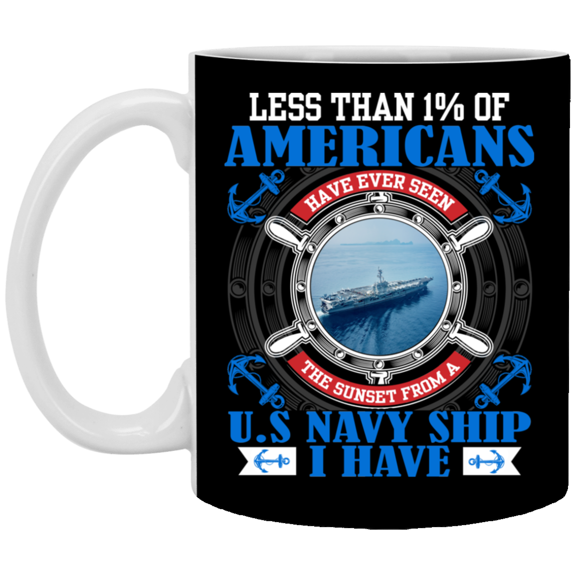 Less Than 1% Americans Have Seen Sunset On A US Navy Ship I Have Veteran Ceramic Coffee Mug Beer Stein, Black, 11 oz. White Mug