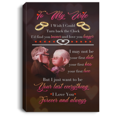 I Wish I Could Turn Back Time Romantic Gift for Wife Framed Canvas - Unframed Poster - Wall Art, White, 0.75'' Framed Canvas