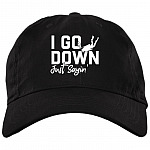 I Go Down Just Saying Twill Cap - Funny Scuba Diving High-Profile Snapback Hat - Gift For Scuba Diver, Black, Brushed Twill Dad Cap