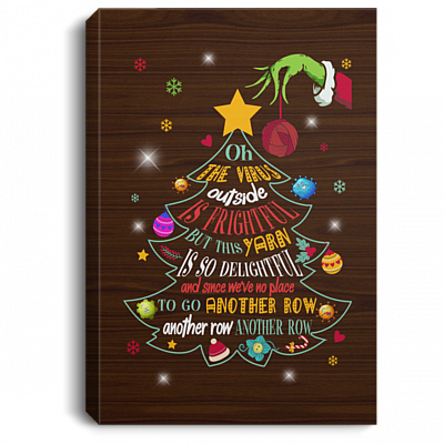 Oh The Virus Outside Is So Frightful Yarn Delightful Canvas Poster - Funny Another Row Yarn Singing Decor, White, 0.75'' Framed Canvas