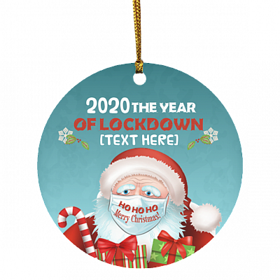 Personalized 2020 The Year Of Lockdown Funny Santa Claus Wearing Mask Circle Christmas Ornament Keepsake, White, Circle Ornament