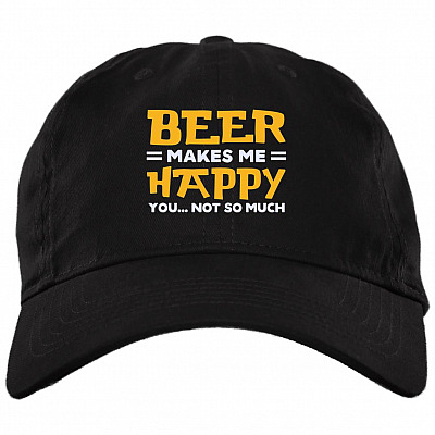 Beer Makes Me Happy You Not So Much Twill Cap - Funny Beer Lover High-Profile Snapback Hat - Trucker Hat, Black, Brushed Twill Dad Cap