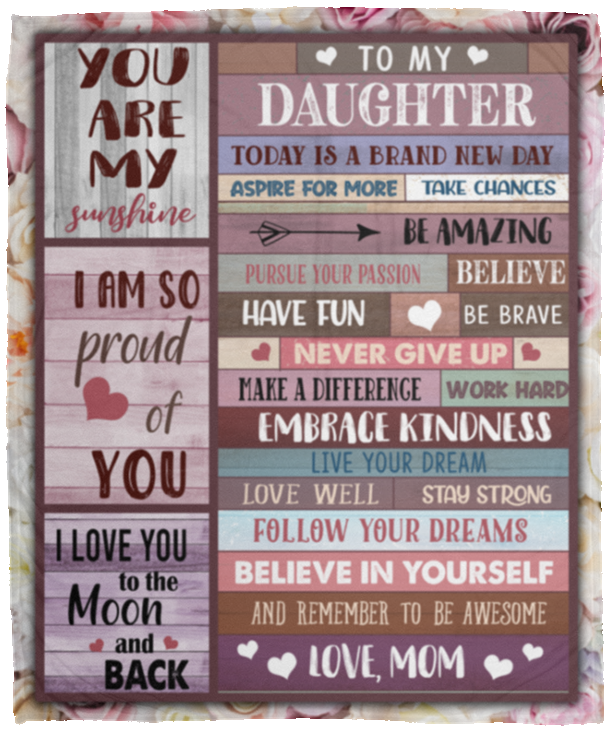 From Mom To My Daughter Today Is A Brand New Day Fleece Blanket - Premium Mink Sherpa Blanket - Woven Blanket, White, Cozy Plush Fleece Blanket - 50x60