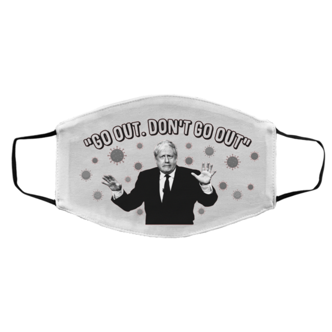Go Out Don't Go Out Washable Reusable Custom – Printed Cloth Face Mask Cover, White, Cloth Face Cover – Medium/Large