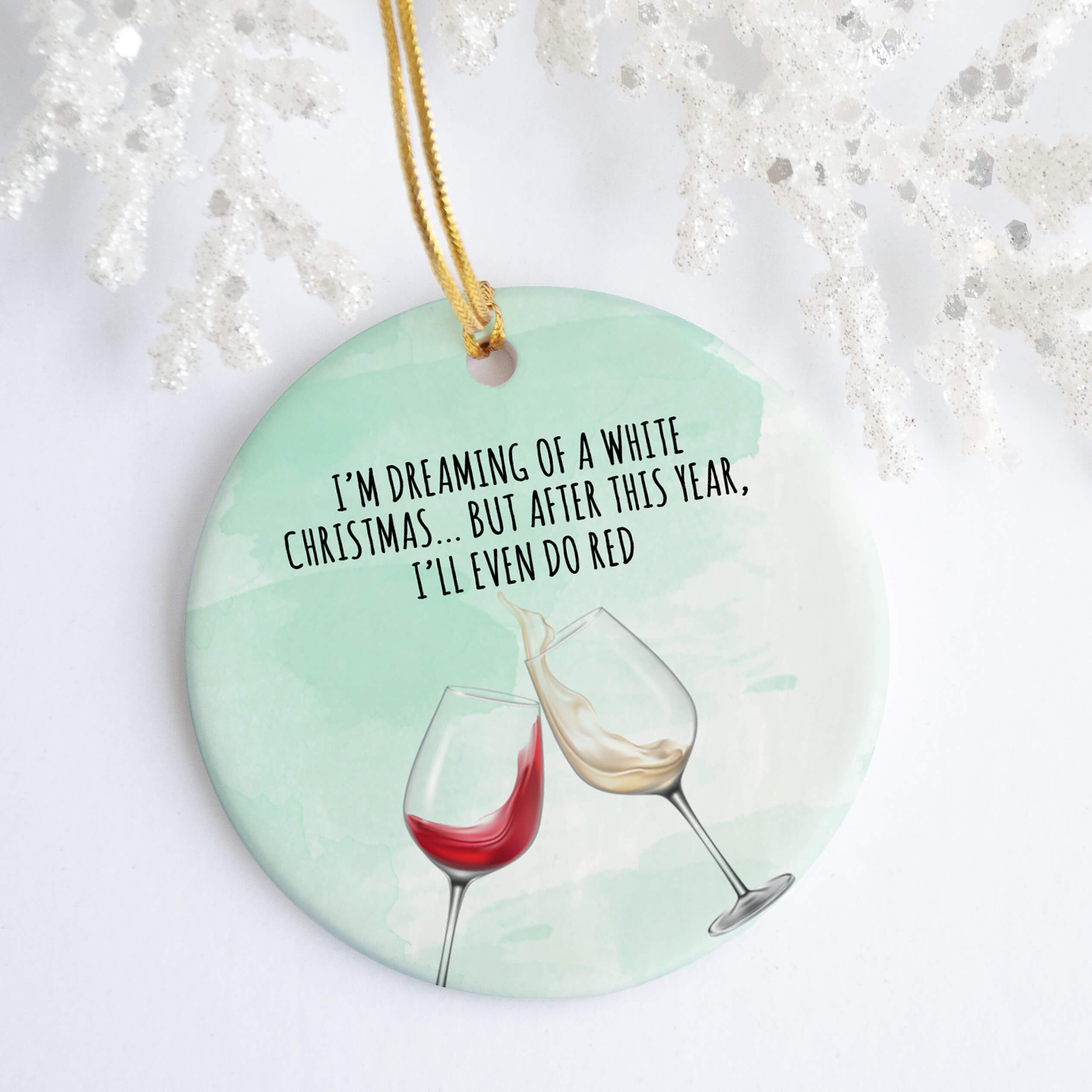 Wine Christmas Ornament I'm Dreaming Of A White Christmas Ornaments