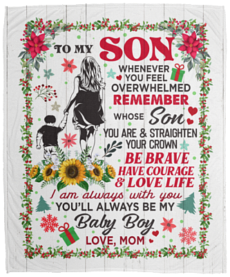 From Mom To My Son Whenever You Feel Overwhelmed Christmas Fleece Blanket - Premium Mink Sherpa Blanket, White, Cozy Plush Fleece Blanket - 50x60