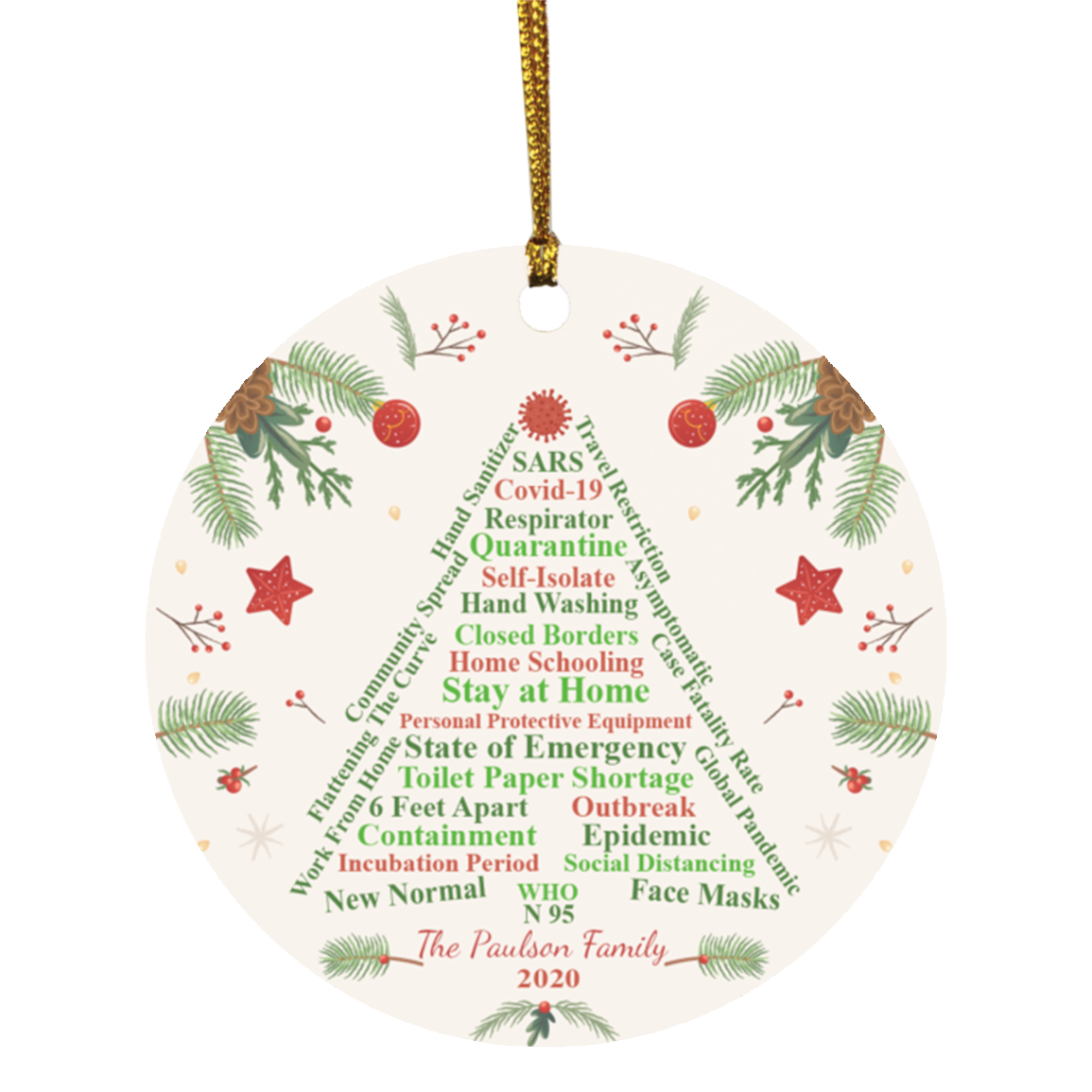 The Paulson Family 2020 Pandemic Ornament Quarantine Christmas Ornament Keepsake - Christmas Tree Circle Ornament, White, Circle Ornament