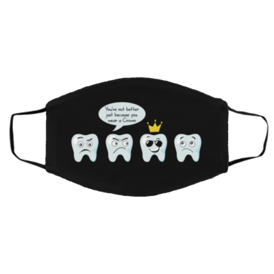 Dentist Gift Funny Dental Crown Washable Reusable Custom - Printed Cloth Face Mask Cover, White, Cloth Face Cover – Medium/Large