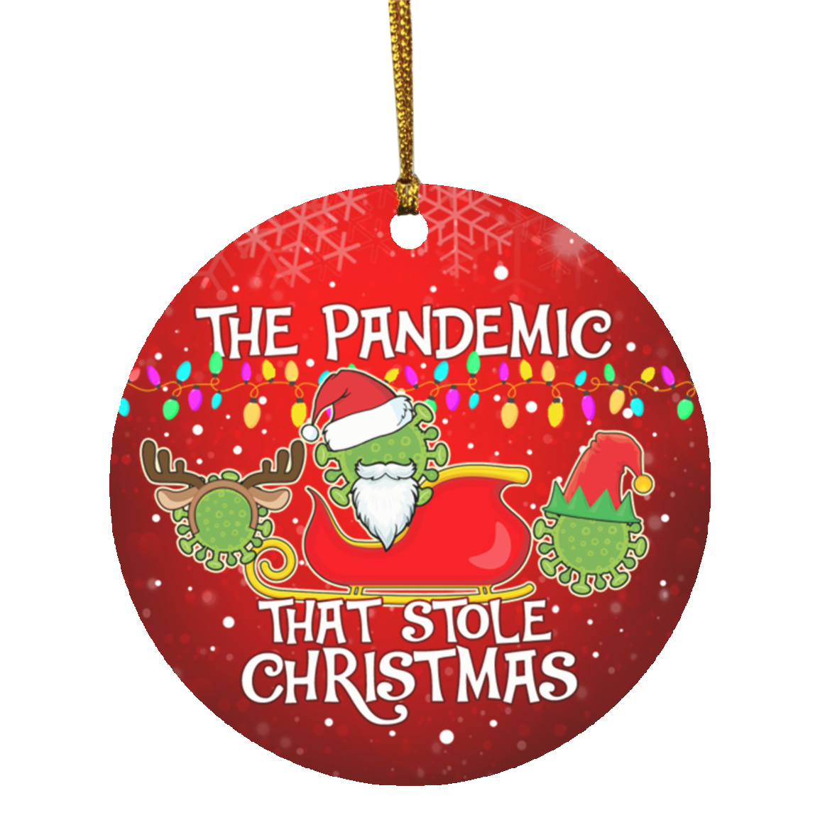 The Pandemic That Stole Christmas Funny Pandemic Covid Christmas Quarantine 2020 Circle Ornament, White, Circle Ornament