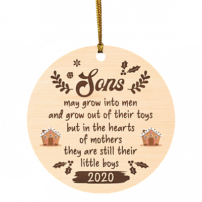 Sons May Grow Into Men Decorative Christmas Ornament - Holiday Flat Circle Ornament Keepsake, White, Circle Ornament