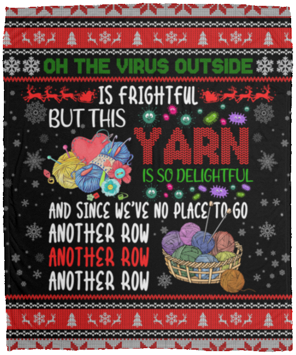 Oh The Virus Outside Is Frightful But This Yarn Is So Delightful Fleece Blanket - Sherpa Blanket, White, Cozy Plush Fleece Blanket - 50x60