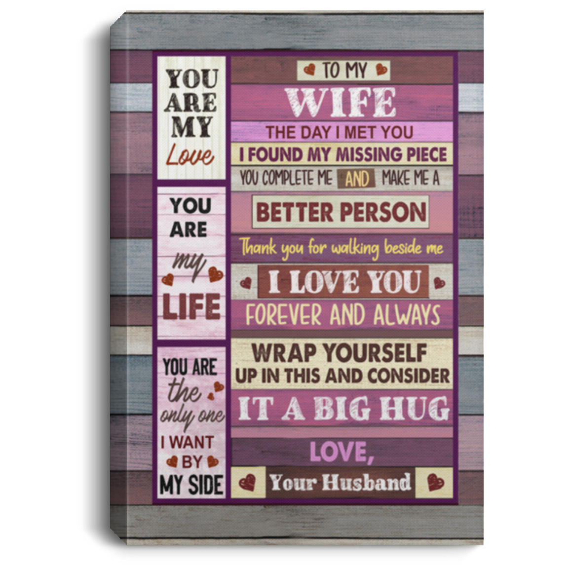 To My Wife The Day I Met You I Found My Missing Piece From Husband Framed Canvas Prints - Unframed Poster, White, 0.75'' Framed Canvas