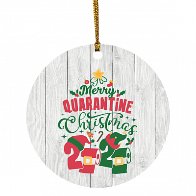 Merry Quarantine Christmas Funny Pandemic Christmas 2020 Xmas Holiday Flat Circle Ornament Keepsake, White, Circle Ornament