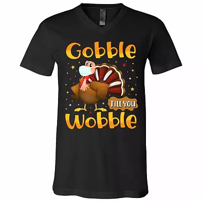 Funny Thanksgiving Gobble Till You Wobble Turkey Gift T-Shirt - V Neck, Black, V-Neck T-Shirt