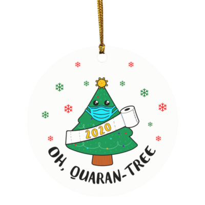 Oh Quaran-Tree Quarantined Christmas Tree 2020 Decorative Ornament - Holiday Flat Circle Ornament, White, Circle Ornament