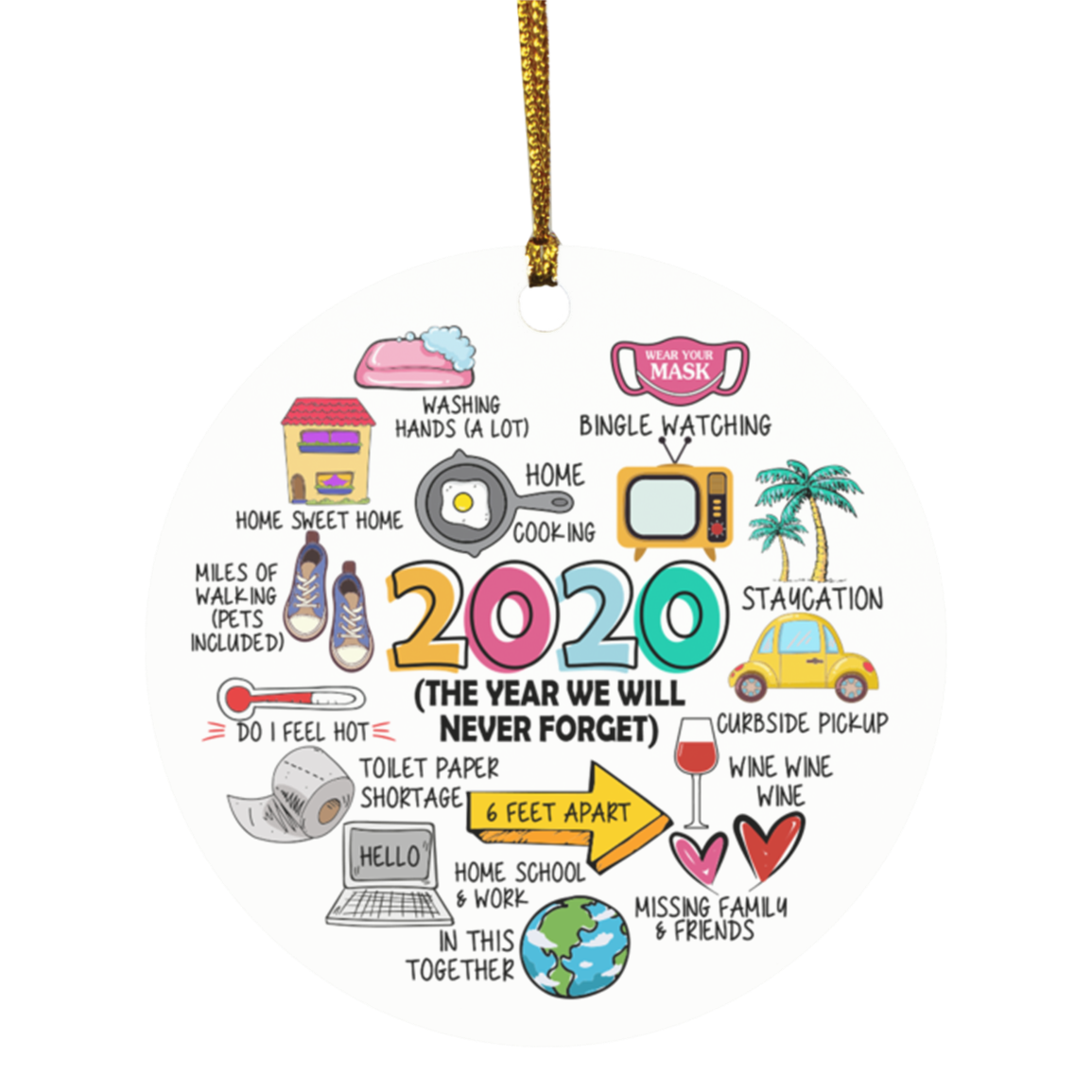 2020 The Year We Will Never Forget Decorative Christmas Ornament - Holiday Flat Circle Ornament, White, Circle Ornament