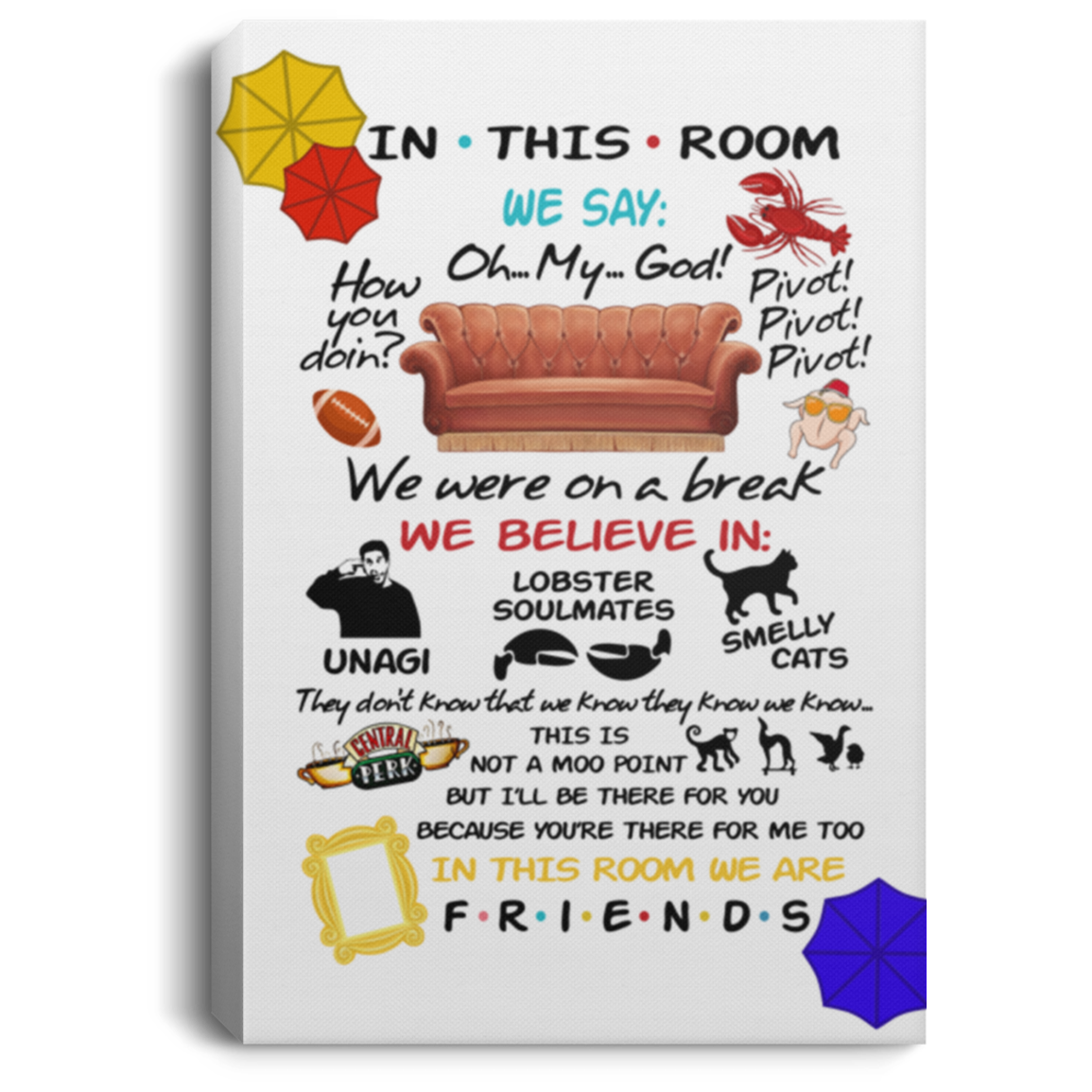 Fun In This Room We Are Friends Quotes Saying Canvas Poster - Funny Friends In This House Show Meme Wall Art, White, 0.75'' Framed Canvas