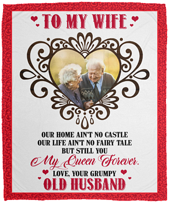 Personalized Photo To My Wife Our Home Ain't Castle But Still You My Queen Forever Fleece Blanket - Woven Blanket, White, Cozy Plush Fleece Blanket - 50x60