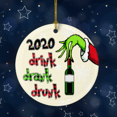 Alternative view of Drink Drank Drunk It's Too Peopley Outside 2020 Christmas Ornament - Holiday Flat Circle Ornament