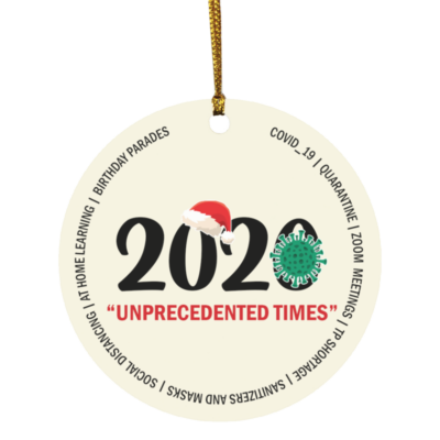 2020 Unprecedented Times Sucked 2020 Christmas Funny Quarantine Pandemic Holiday Circle Ornament, White, Circle Ornament