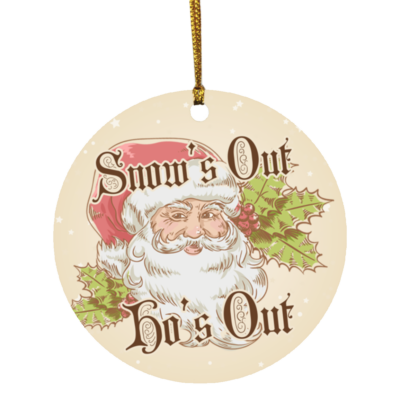 Santa Claus Snow's Out Ho's Out Decorative Christmas Ornament - Holiday Flat Circle Ornament, White, Circle Ornament