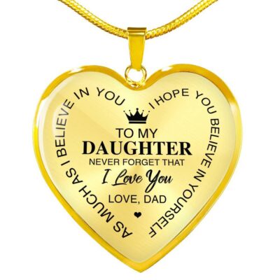 To My Daughter Im Your Dad Emotional Father Daughter Quotes Heart Pendant Necklace - Heart Luxury Necklace (Gold Plated)