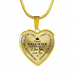 To My Daughter Im Your Dad Emotional Father Daughter Quotes Heart Pendant Necklace - Heart Luxury Necklace (Gold Plated)
