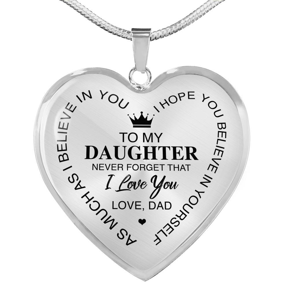 To My Daughter Im Your Dad Emotional Father Daughter Quotes Heart Pendant Necklace - Heart Luxury Necklace (Silver)