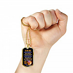 To My Son I Want You To Believe Deep In Your Heart That You're Capable Of Achieving Anything Dog Tag Pendant Necklace - Dog Tag (Gold Plated)