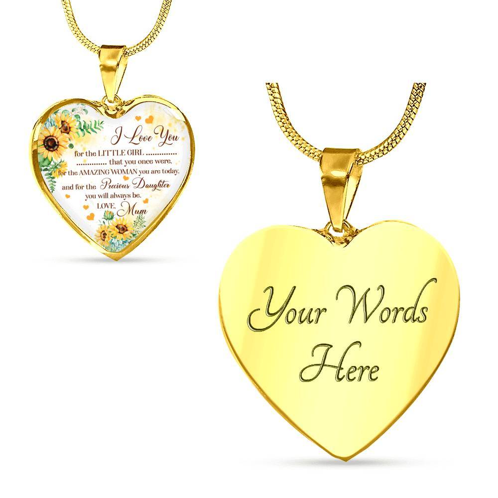 I Love You For The Little Girl That You Once Were For The Amazing Woman You Are Today Heart Pendant Necklace - Heart Luxury Necklace (Gold Plated)