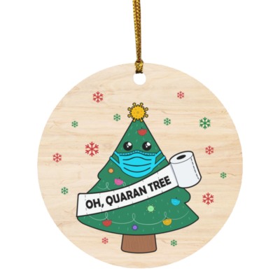 Oh Quaran-tree Decorative Christmas Holiday Flat Circle Ornament Keepsake - Funny 2020 Christmas Ornament, White, Circle Ornament