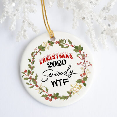 Alternative view of Quarantine Christmas 2020 Seriously WTF 2020 Sucked But Yay Christmas Pandemic Circle Ornament - Xmas Gifts