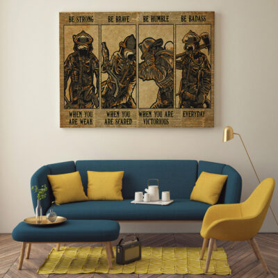Alternative view of Firefighter Be Strong When You Are Weak Be Brave When You Are Scared Framed Canvas Prints - Unframed Poster