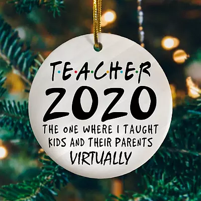 Alternative view of Teacher 2020 The One Where I Taught Kids And Their Parents Virtually Funny Flat Circle Ornament Keepsake