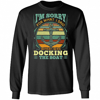 Sorry For What I Said Sweatshirt, Black, Long Sleeve