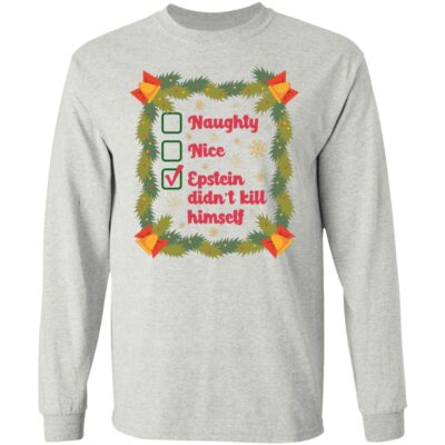 Naughty Nice Epstein Sweatshirt - Long Sleeve, Ash, Long Sleeve