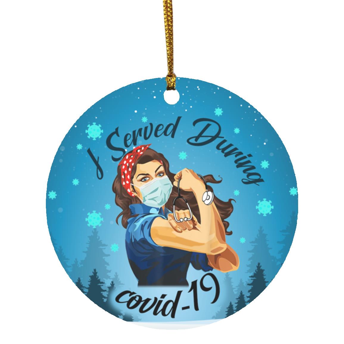 3KT. Strong Nurse I Served during covid-19(4), White, Circle Ornament