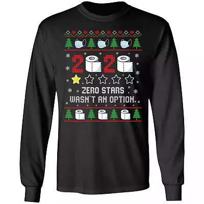 2020 Zero Stars Wasn't An Option Ugly Hoodie - Sweatshirt - Long Sleeve Shirt, Black, Long Sleeve