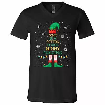 Elf Buddy Don't Be A Cotton Headed Ninny Mugging Funny Christmas T-Shirt - V-Neck, Black, V-Neck T-Shirt