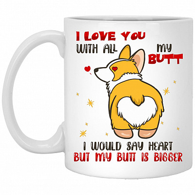 Unicorn I Love You With All My Butt, White, 11 oz. White Mug