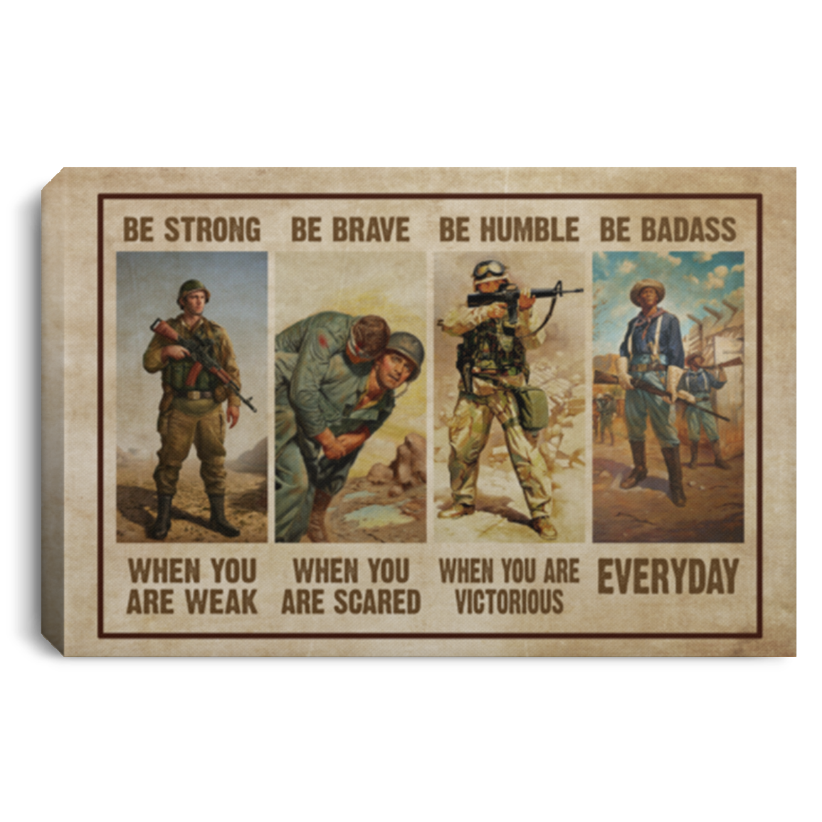 US Veterans Gallery Wrapped Framed Canvas Prints - Be Strong When You Are Weak Unframed Poster, White, 0.75'' Framed Canvas US Veterans Gallery Wrapped Framed Canvas Prints - Be Strong When You Are Weak Unframed Poster, White, 0.75'' Framed Canvas