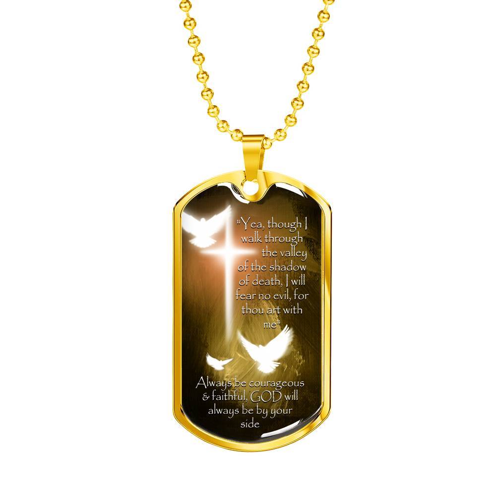 Yea, Though I Walk Through The Valley of The Shadow of Death I Will Fear No Evil Dog Tag Pendant Necklace - Dog Tag (Gold Plated)