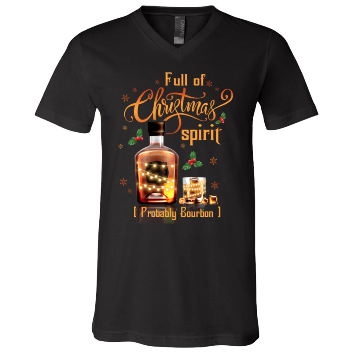 Whiskey Bourbon Lovers T-Shirts - Full Of Christmas Spirit Probably Bourbon V-Neck Tees, Black, V-Neck T-Shirt
