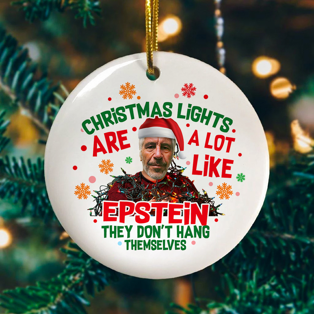 Epstein Christmas Ornament Christmas Lights Are A Lot Like Epstein