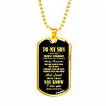 To My Son If Ever There Is Tomorrow When We're Not Together Dog Tag Pendant Necklace - Dog Tag (Gold Plated)