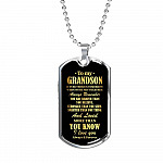 To My Grandson If Ever There Is Tomorrow When We're Not Together Dog Tag Pendant Necklace - Dog Tag (Silver)