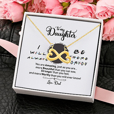 Dad To My Daughter I Will Always Be There For You Heartfelt Card Jewelry Gift Infinity Heart Pendant Necklace