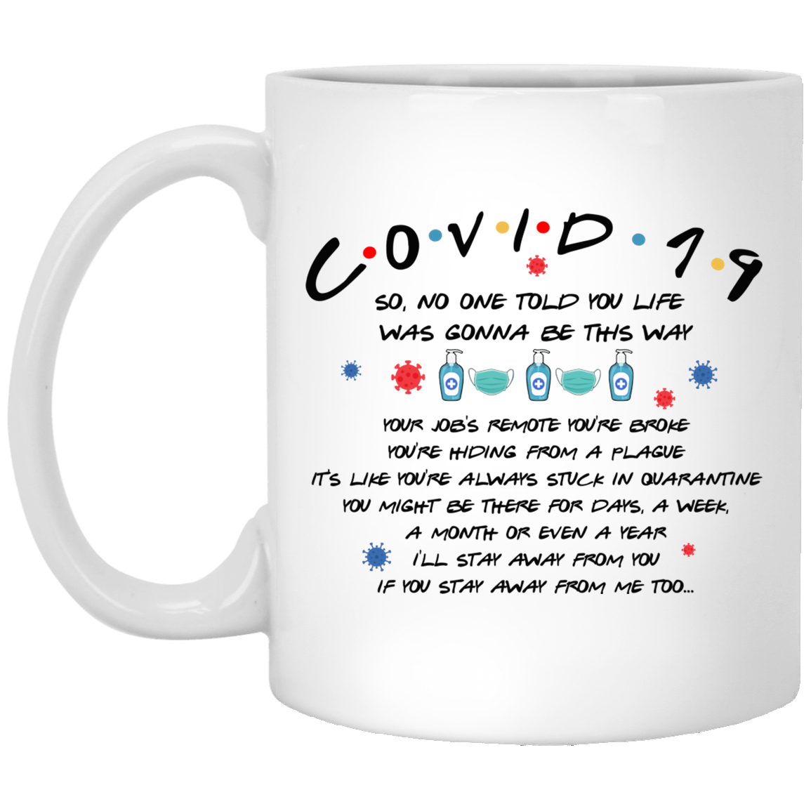 Funny Covid Stole My Christmas Quarantine Pandemic Friends Gifts Ceramic Coffee Mug - Water Bottle, White, 11 oz. White Mug